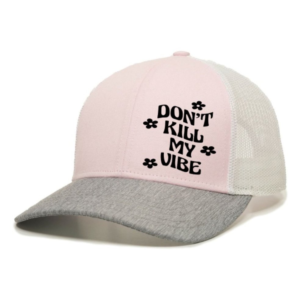 Don't Kill My Vibe Groovy Good Vibes Women's Premium Snapback Hat